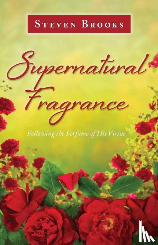 Brooks, Steven - Supernatural Fragrance