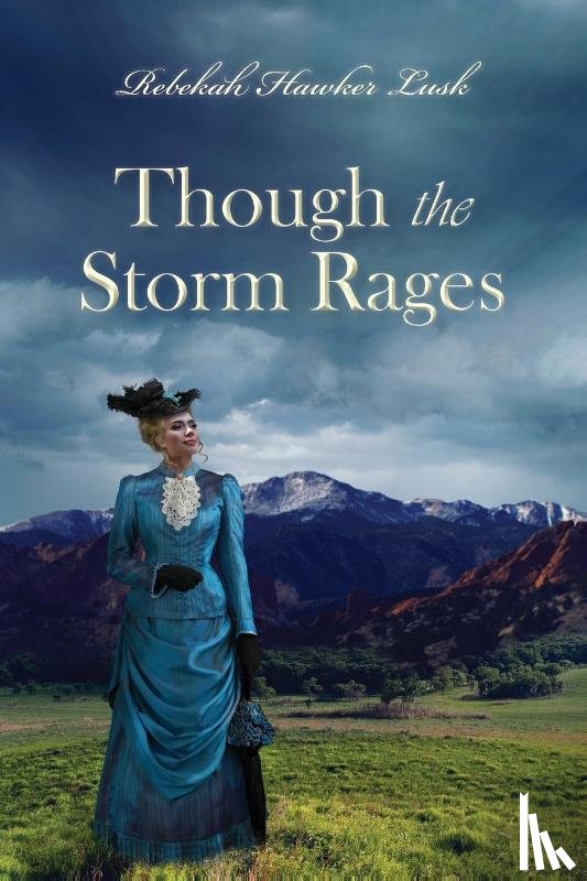 Lusk, Rebekah Hawker - Though the Storm Rages