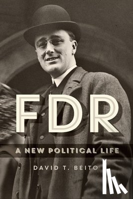 Beito, David T. - FDR