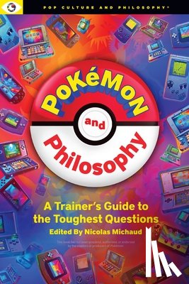  - Pokemon and Philosophy