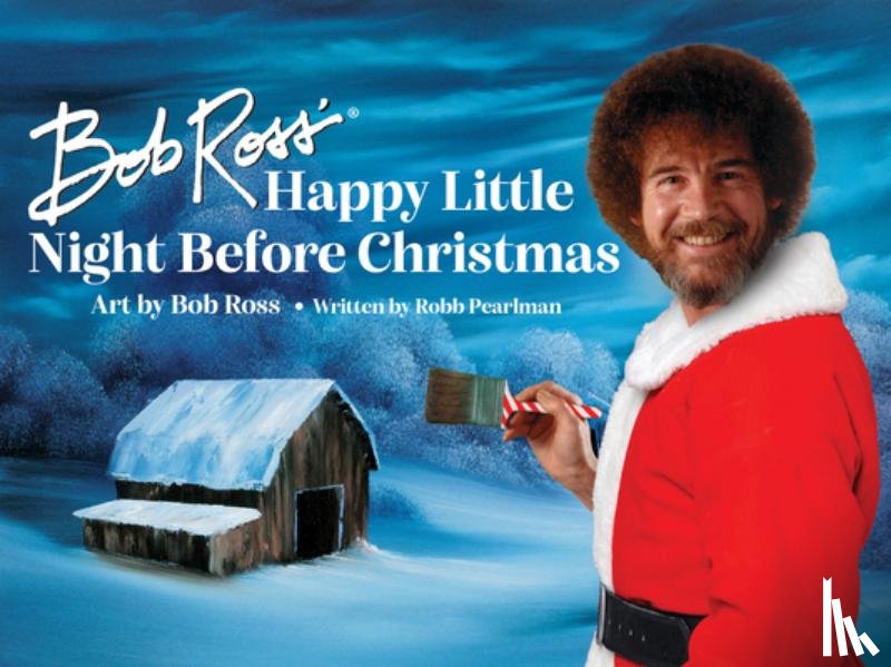 Pearlman, Robb - Bob Ross' Happy Little Night Before Christmas