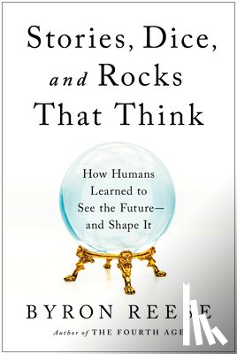 Reese, Byron - Stories, Dice, and Rocks That Think