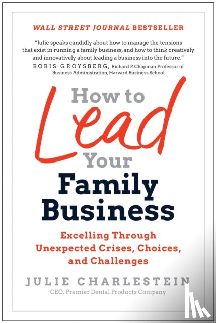Charlestein, Julie - How to Lead Your Family Business