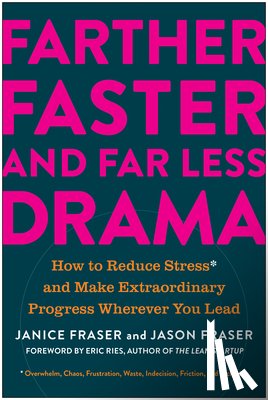 Fraser, Janice, Fraser, Jason - Farther, Faster, and Far Less Drama