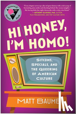 Baume, Matt - Hi Honey, I'm Homo!