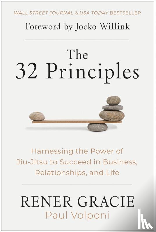 Gracie, Rener, Volponi, Paul - The 32 Principles