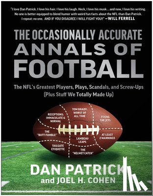 Patrick, Dan, Cohen, Joel H. - The Occasionally Accurate Annals of Football