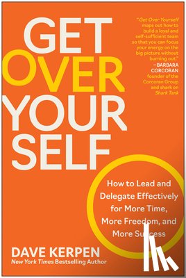 Kerpen, Dave - Get Over Yourself