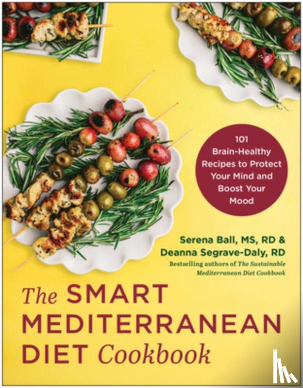 Ball, Serena, Segrave-Daly, Deanna - The Smart Mediterranean Diet Cookbook