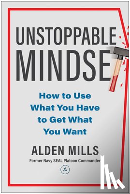 Mills, Alden - Unstoppable Mindset