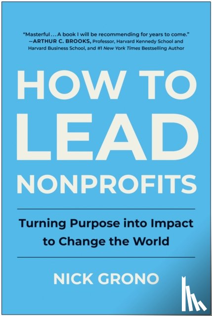 Grono, Nick - How to Lead Nonprofits