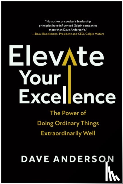 Anderson, Dave - Elevate Your Excellence