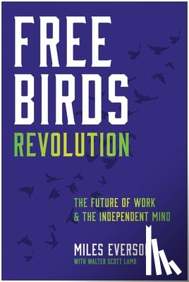 Everson, Miles - Free Birds Revolution