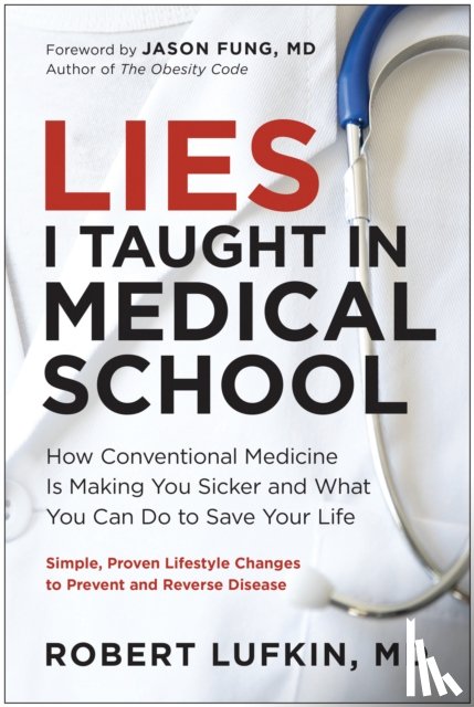 Lufkin, Robert - Lies I Taught in Medical School