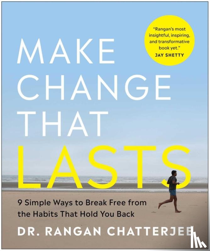 Chatterjee, Rangan - Chatterjee, R: Make Change That Lasts (B&w Illustrations)