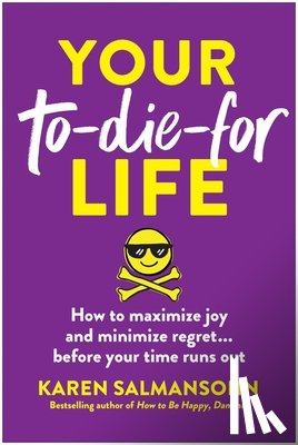 Salmansohn, Karen - Your To-Die-For Life