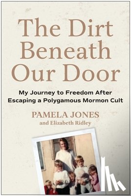 Jones, Pamela - The Dirt Beneath Our Door