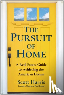Harris, Scott - The Pursuit of Home