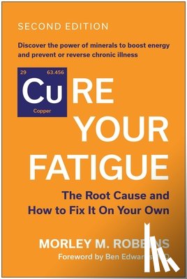 Robbins, Morley M. - Cure Your Fatigue, Second Edition