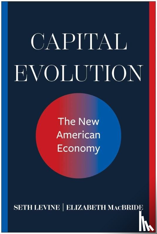 Levine, Seth, MacBride, Elizabeth - Capital Evolution