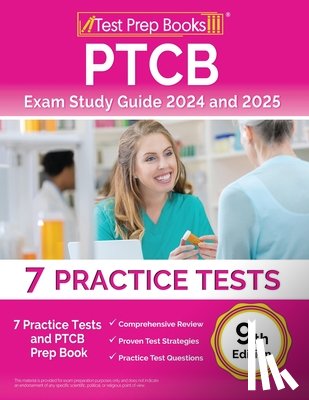 Morrison, Lydia - PTCB Exam Study Guide 2024 and 2025: 7 Practice Tests and PTCB Prep Book [9th Edition]