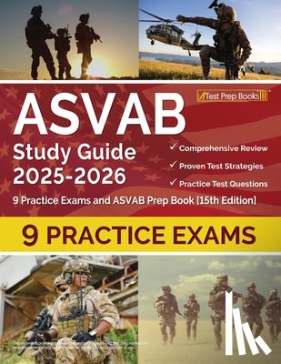 Morrison, Lydia - ASVAB Study Guide 2025-2026: 9 Practice Exams and ASVAB Prep Book [15th Edition]