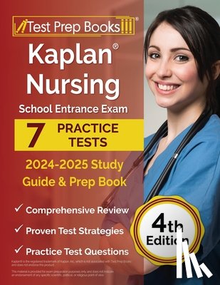 Morrison, Lydia - Kaplan Nursing School Entrance Exam 2024-2025 Study Guide: 7 Practice Tests and Prep Book [4th Edition]