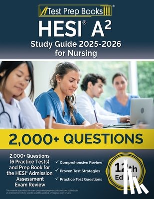 Morrison, Lydia - HESI A2 Study Guide 2025-2026 Nursing: 2,000+ Questions (6 Practice Tests) and Prep Book for the HESI Admission Assessment Exam Review [12th Edition]