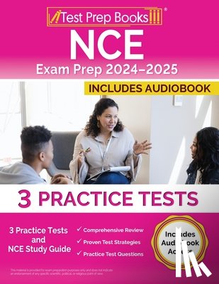 Morrison, Lydia - NCE Exam Prep 2024-2025: 3 Practice Tests and NCE Study Guide [Includes Audiobook Access]