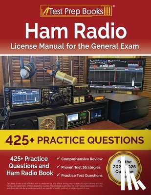 Morrison, Lydia - Ham Radio License Manual for the General Exam: 425+ Practice Questions and Ham Radio Book [For the 2022-2026 Question Set]