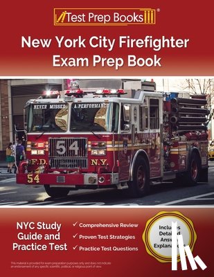 Morrison, Lydia - New York City Firefighter Exam Prep Book: NYC Study Guide and Practice Test [Includes Detailed Answer Explanations]