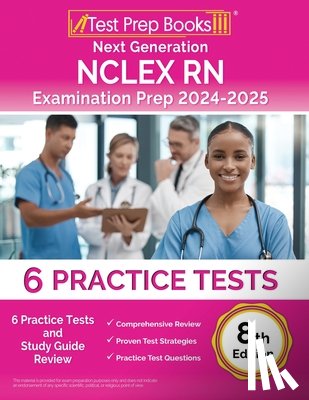 Morrison, Lydia - Next Generation NCLEX RN Examination Prep 2024-2025: 6 Practice Tests and Study Guide Review [8th Edition]