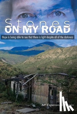 Pinzón, María Esperanza López - Stones On My Road