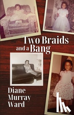 Ward, Diane - Two Braids and a Bang