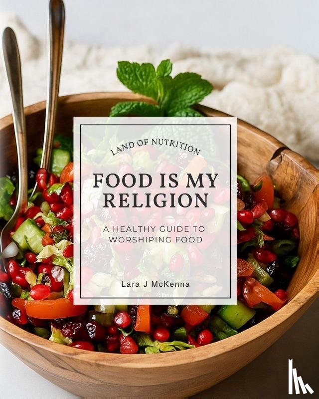 McKenna, Lara - Food is My Religion
