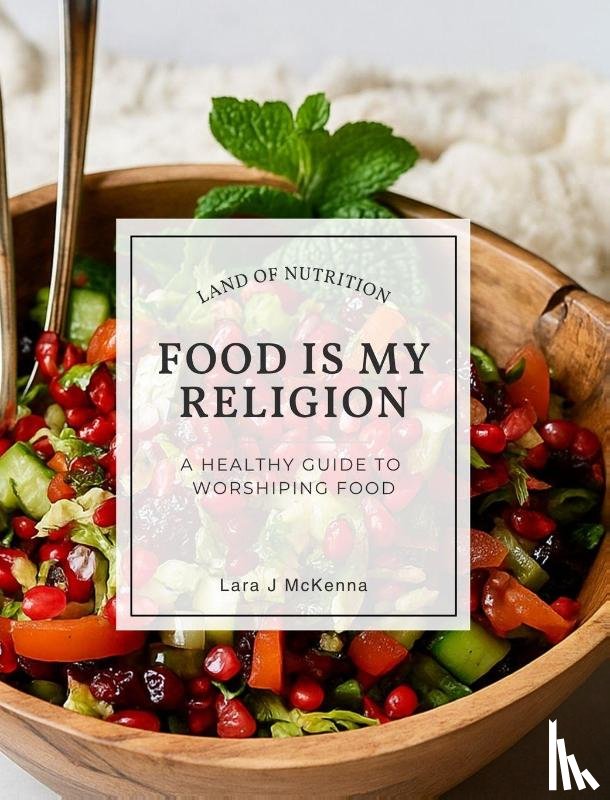 McKenna, Lara - Food is My Religion