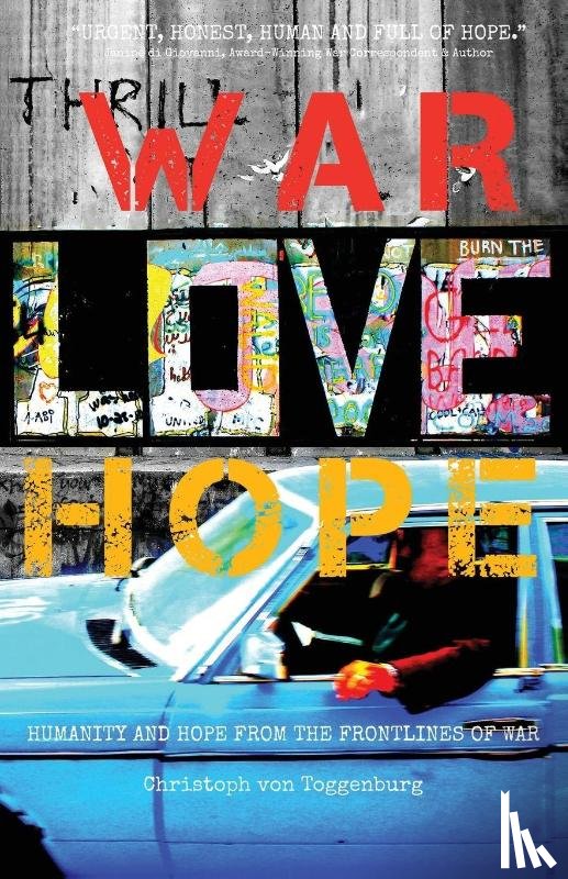 Toggenburg, Christoph von - War, Love, Hope