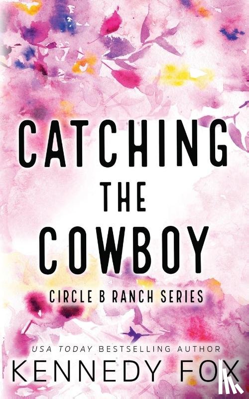 Fox, Kennedy - Catching the Cowboy - Alternate Special Edition Cover