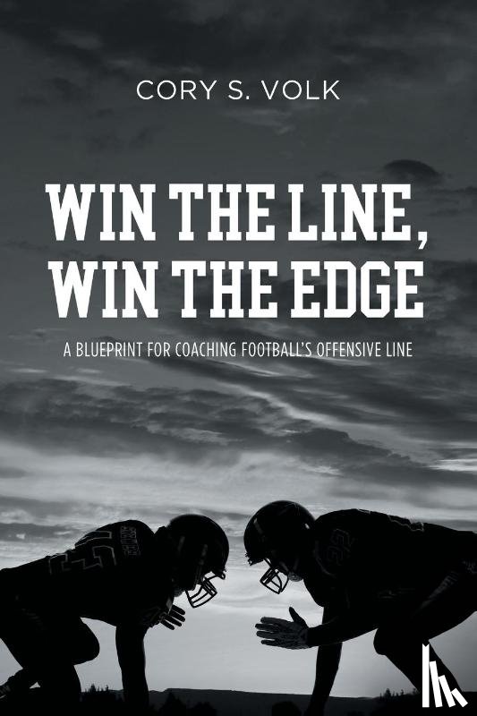 Volk, Cory S. - Win the Line, Win the Edge