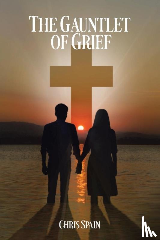 Spain, Chris - The Gauntlet of Grief