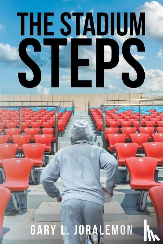 Joralemon, Gary L. - THE STADIUM STEPS