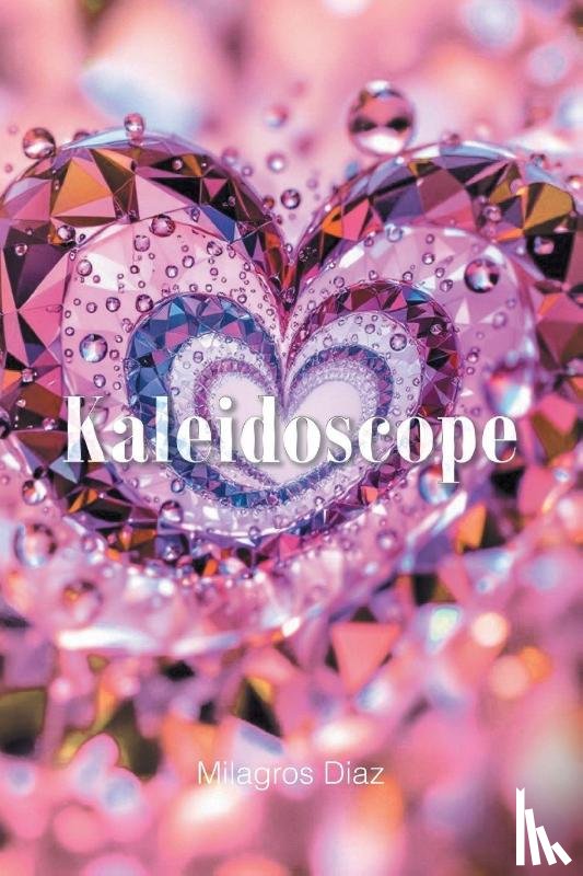 Diaz, Milagros - Kaleidoscope