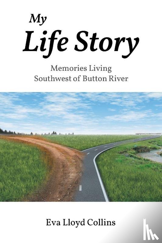 Collins, Eva Lloyd - My Life Story