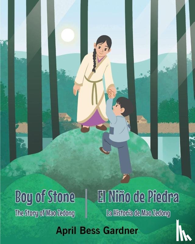 Gardner, April Bess - Boy Of Stone The Story of Mao Zedong