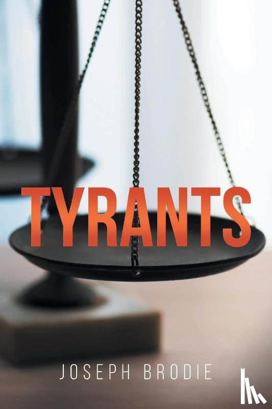 Brodie, Joseph - Tyrants