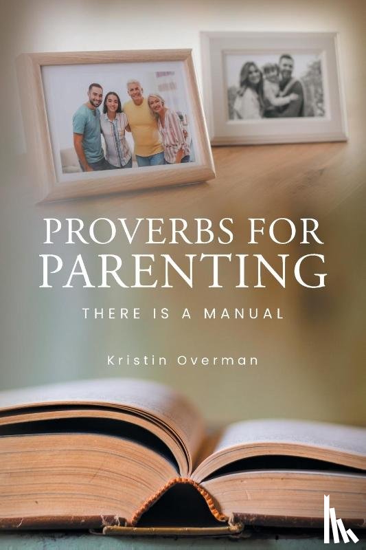 Overman, Kristin - Proverbs for Parenting