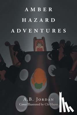 Jordan, A. B. - Amber Hazard Adventures
