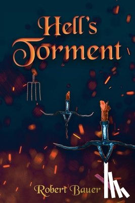 Bauer, Robert - Hell's Torment