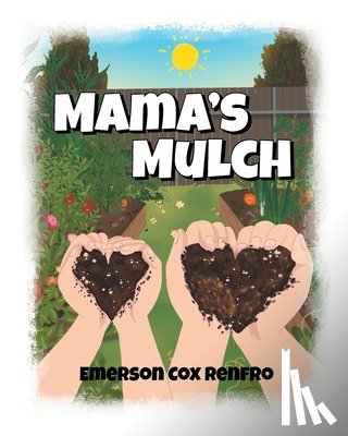 Renfro, Emerson Cox - Mama's Mulch