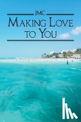 Jmc - Making Love To You